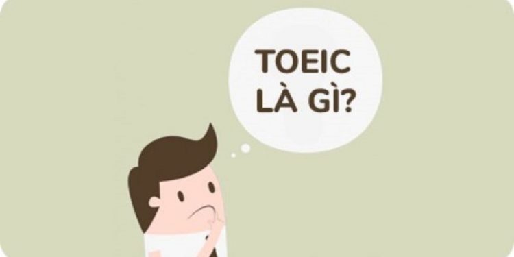 Điểm Toeic đạt bao nhiêu là đủ để giao tiếp tiếng anh?