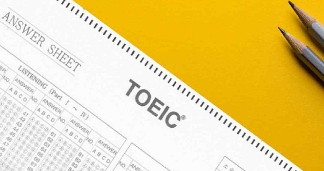 Nắm rõ cấu trúc bài thi để lấy được số điểm Toeic cao nhất