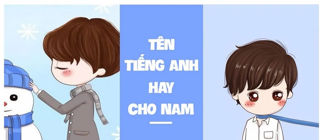 Tên tiếng Anh cho nam mang ý nghĩa nhất định