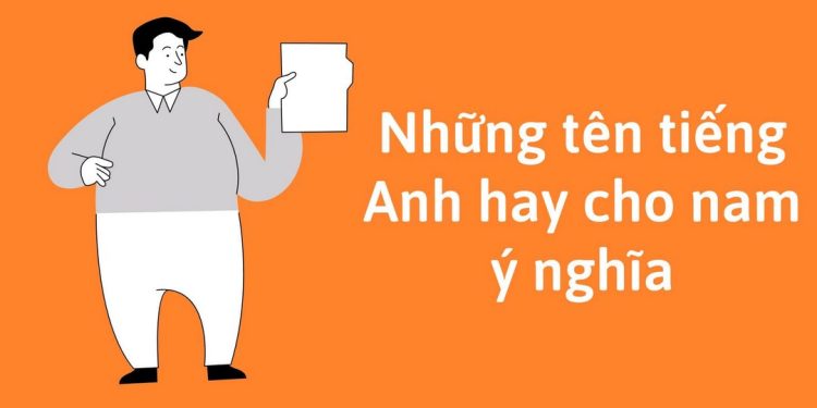 Tên tiếng Anh cho nam về sự hạnh phúc, may mắn